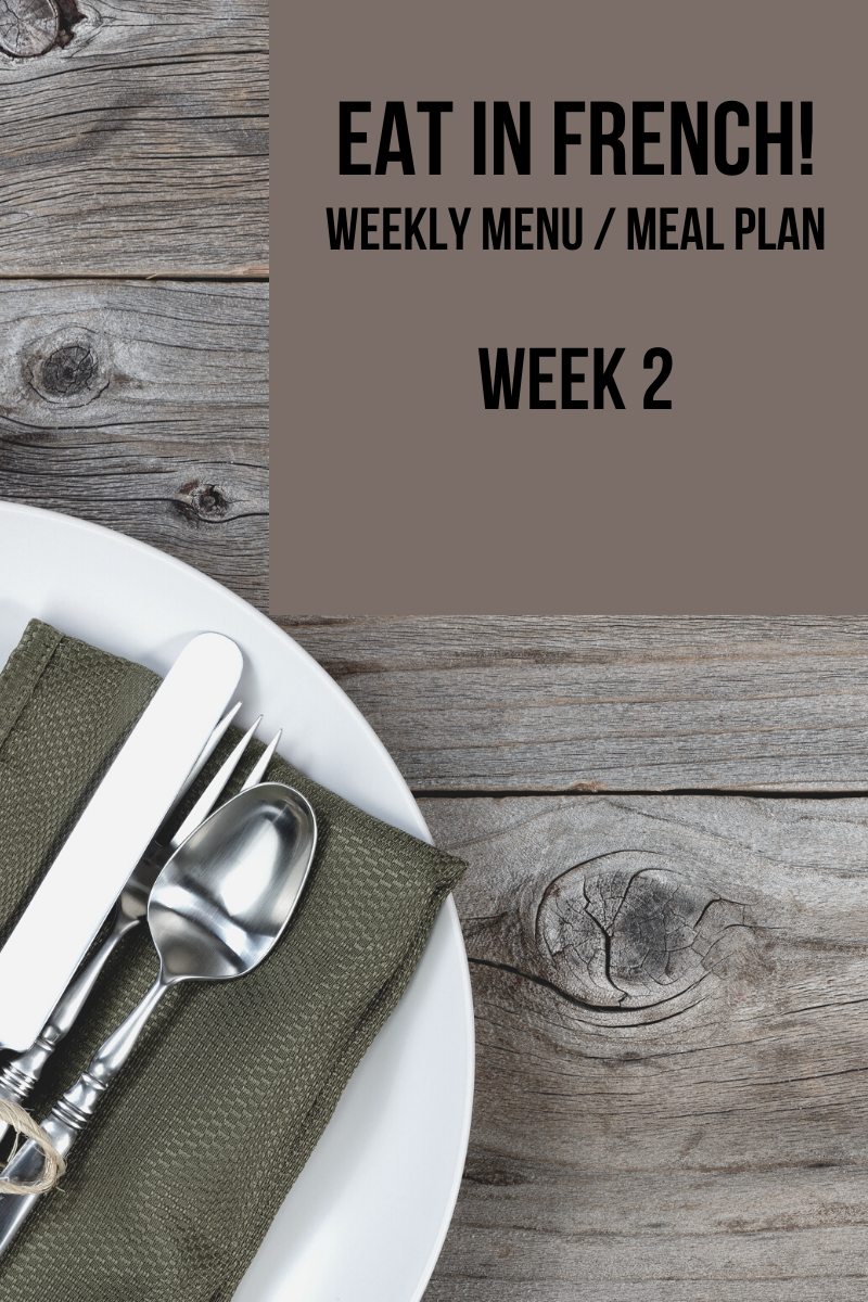 Weekly French Menu What’s for dinner? Our family meal plan for the week - French Foodie Baby